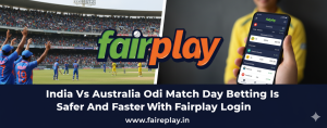Read more about the article India vs Australia ODI Match Day Betting Is Safer and Faster with Fairplay Login